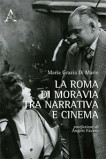 Moravia, Roma e il cinema: creatività e simbiosi