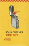 John Cheever, 1969 . Bullet Park