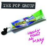 The Pop Group: Honeymoon on Mars 