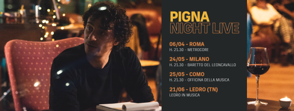 PIGNA - NIGHT LIVE