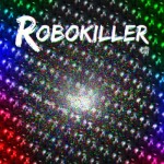il nuovo disco dei Thing Mote : Robokiller